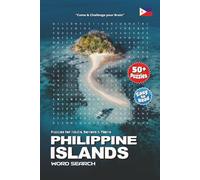 Philippine Islands Word Search Puzzle Book: Luzon, Visayas, Mindanao Islands & More - Exciting Word Search Puzzles | 6x9 Inches, 110 Pages | Over 50 Puzzles for Travel Enthusiasts and Island Dreamers!