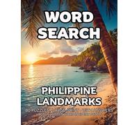 Philippine Landmarks Word Search: 80 Volcanoes, Terraces and Historic Walls -Themed Large-Print Puzzles For Adults - 1,600+ Words to Find - Includes Answer Keys & Bonus Quiz Word (GridQuest)