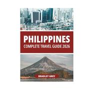 PHILIPPINES COMPLETE TRAVEL GUIDE 2026