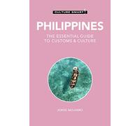 Philippines - Culture Smart!: The Essential Guide to Customs & Culture