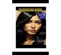 PHILIPPINES EXPAT ADVISOR COMPANION GUIDE