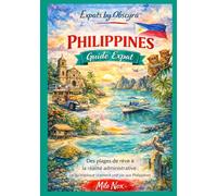 Philippines Guide Expat: Des plages de rêve à la réalité administrative : ce qu’implique vraiment une vie aux Philippines (Expats by Obscyra)