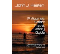 Philippines Smart Travel Safety Guide: Is Philippines Safe? How to Travel Safely and Avoid Scams, Theft, and High-Risk Areas (AllSourceTravel.com - Smart Travel Safety Guides)