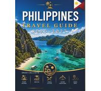PHILIPPINES TRAVEL GUIDE 2026-2027: Your Essential Companion to Unforgettable Island Experiences