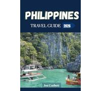 Philippines Travel Guide 2026: Island Hopping, Palawan, Cebu and Boracay, with Beaches, Budget Tips and Sample Itineraries for Every Traveler