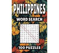 Philippines Word Search: 100 Pages of Manila Puzzles, Word Scramble, Word Find, and Vocabulary Activities for Kids, Adults, and Seniors