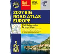 Philip's 2027 Big Road Atlas of Europe: Easy-read mapping A3 Spiral edition (Philip's Road Atlases)