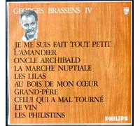 Philips 844.753 - Brassens n° 4 : Je me suis fait tout petit, L'amandier, Oncle Archibald, La Marche Nuptiale, Les Lilas, Au Bois de mon Coeur, Grand-père, Celui qui a mal tourné, Le Vin, Les Philistins.- (1 disque vinyle 33t LP)