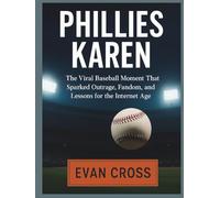Phillies Karen: The Viral Baseball Moment That Sparked Outrage, Fandom, and Lessons for the Internet Age