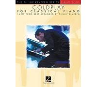 Phillip Keveren – Coldplay for Classical Piano – 14 de sus mejores – Tapa blanda