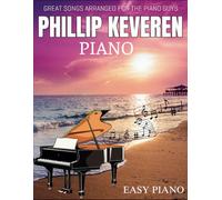 Phillip Keveren Piano: 15 Great Songs Arranged for The Piano Guys(Easy Piano)