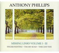 Phillips, Anthony - Missing Links Vol 1 to 3