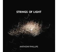 Phillips, Anthony - STRINGS OF LIGHT JEWEL CASE EDITION