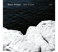 Phillips,Barre - End to End