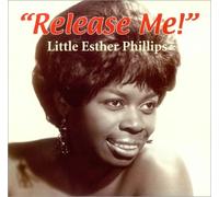 .Phillips, Esther -Little- - Release Me! [Vinilo]