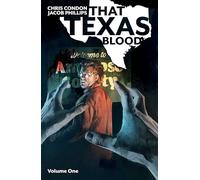 Phillips, Jacob - That Texas Blood, Volume 1