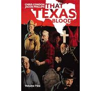 Phillips, Jacob - That Texas Blood, Volume 2
