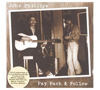 Phillips, John - Pay. Pack & Follow