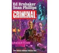 Phillips, Sean - Criminal Deluxe Edition Volume 1 (CRIMINAL DLX ED HC)