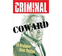Phillips, Sean - Criminal Volume 1: Coward (New Edition)