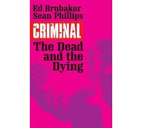 Sean Phillips – Criminal Volumen 3: The Dead and the Dying – Tapa blanda