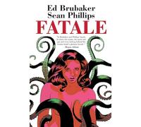 Phillips, Sean - Fatale Compendium