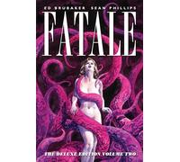 Phillips, Sean - Fatale Deluxe Edition Volume 2 (FATALE DLX ED HC)