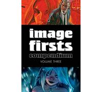 Phillips, Sean - Image Firsts Compendium Volume 3