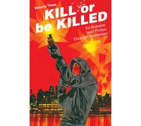 Kill Or Be Killed - Volume 3 (KILL OR BE KILLED TP)