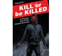 Kill Or Be Killed - Volumen 1 (KILL OR BE KILLED TP)