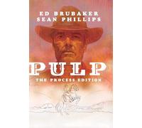 Sean Phillips – Pulp – The Process Edition