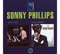 Phillips, Sonny - Sure 'Nuff/Black Magic