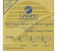 Phillips - Tell Your Heart To Beat Again [Accompaniment/Performance Track] (Daywind Soundtracks)