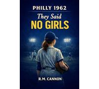 PHILLY 1962: They said NO GIRLS