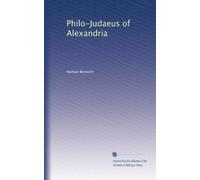 Philo-Judaeus of Alexandria: Volume 2