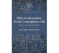 Philo of Alexandria, On the Contemplative Life: Introduction, Translation, and Commentary