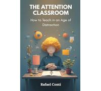 Philological Proofs of the Original Unity and Recent Origin of the Human Race (Edition2): How to Teach in an Age of Distraction