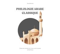 PHILOLOGIE ARABE CLASSIQUE: Étude des variantes du Coran ou de la poésie préislamique