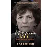 Philomena Lee: From Shame to Strength (Echoes of Influence That Ripple Through Time)