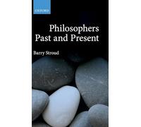 Philosophers Past and Present: Selected Essays