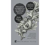 Philosophical Investigations on the Origin and Nature of the Beautiful