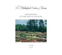 Philosophical Society of Texas, Proceedings of the Annual Meeting: 2015