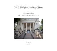 Philosophical Society of Texas, Proceedings of the Annual Meeting: 2017: 2017