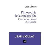Philosophie de la catastrophe: L'esprit du nihilisme et son destin