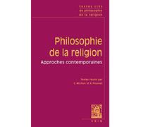 Philosophie de la religion: Approches contemporaines (Textes Cles)