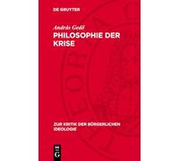 Philosophie der Krise (Zur Kritik Der Bürgerlichen Ideologie, 90)
