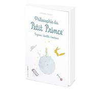 Philosophie du Petit Prince: Sagesse, identité et bonheur