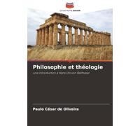 Philosophie et théologie: une introduction à Hans Urs von Balthasar
