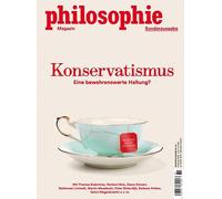 Philosophie Magazin Sonderausgabe "Konservatismus": Eine bewahrenswerte Haltung?