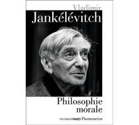 Philosophie morale: La mauvaise conscience ; Du mensonge ; Le mal ; L'austérité et la vie morale ; Le pur et l'impur ; L'aventure, l'ennui, le sérieux ; Le pardon